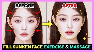 ✨ LOOK YOUNGER, FILL SUNKEN FACE EXERCISE & MASSAGE | Fix Sunken Cheeks and Sunken Temples