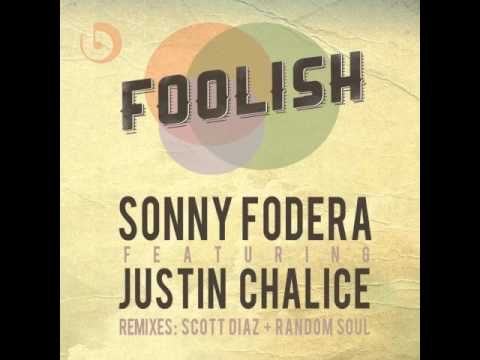 Sonny Fodera feat. Justin Chalice Foolish (Random Soul Vocal Mix)