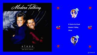 Modern Talking - It Hurts So Good