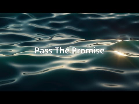 Pass The Promise-A Mullett Family Lyric Video