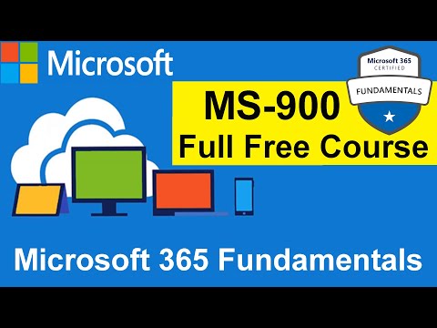 Microsoft 365 Fundamentals | MS-900 | Full Course for Beginners