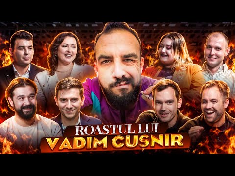 Roastul lui Vadim Cușnir