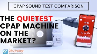 The Quietest CPAP on the Market? CPAP Machines SOUND TEST