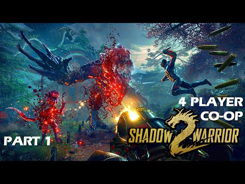 4 VERY SPECIAL NINJAS | Shadow Warrior 2 - 4 Player CO-OP Part 1
