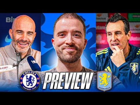 CHELSEA TO END ASTON VILLA MAGNIFICENT 11 GAME STREAK? | CHELSEA VS ASTON VILLA PREVIEW