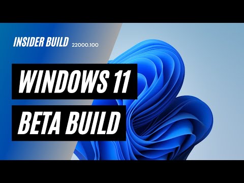 Windows 11 build 22000.100 is now in the Insider Beta and Dev channels. (Now in Beta)