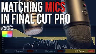 Matching Microphones in Final Cut Pro