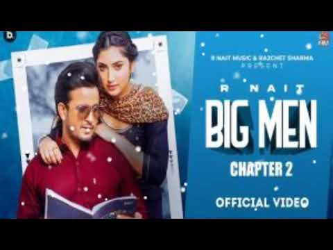 BIG MAN CHAPTER 2 R Nait New Punjabi Song New. 2022 #RNAIT #Bigmanchapter2 mp3
