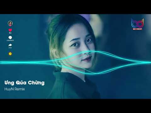 ƯNG QUÁ CHỪNG - Amee x HuyN Remix - NHẠC REMIX HOT TIK TOK