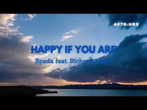 Spada feat. Richard Judge - Happy If You Are