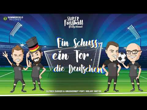 Alfred Zucker und HAUSVERBOT feat. DJ Matze - Super Fußball Deutschland (Official Video) EM SONG