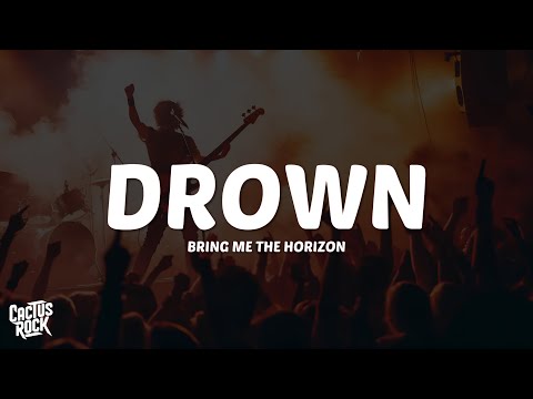 Bring Me The Horizon - Drown (Lyrics)