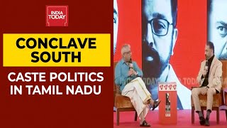 Kamal Haasan On Caste Politics In Tamil Nadu | India Today South Conclave