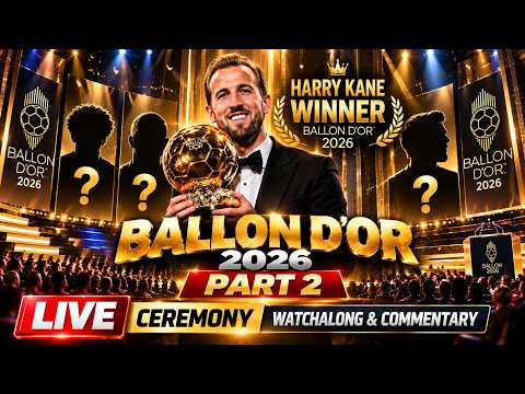 Ballon d'Or 2026 Live Ceremony Watchalong & Commentary Yamal, Ronaldo, Mbappé, Messi? Part 2
