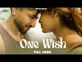 ONE WISH OFFICIAL VIDEO SIFAT ROX A NEW PUNJABI SONGS 20245 Kini Sohni Ho Jani Aa Life Sohneya