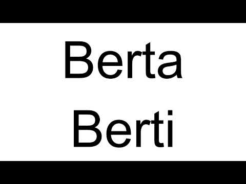 How to Pronounce Berta Berti (German)