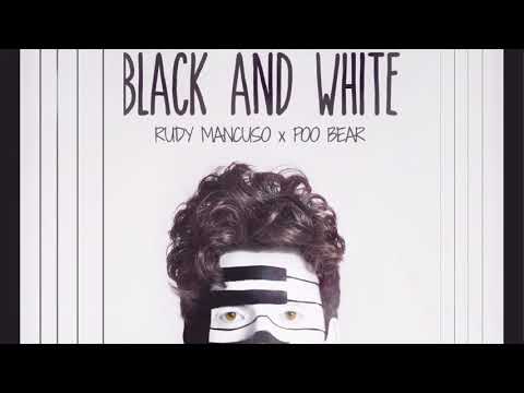 Rudy Mancuso x PooBear - Black and White