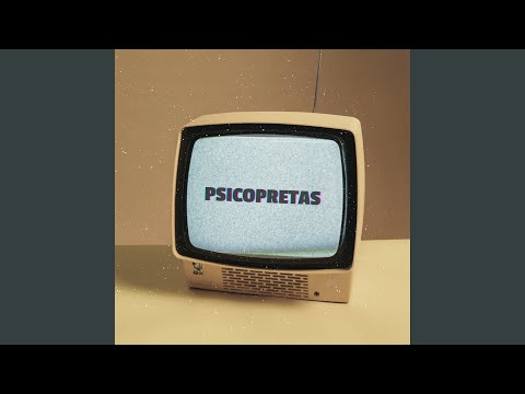 Psicopretas 2