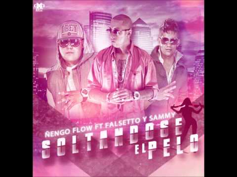 Falsetto & Sammy Ft. Ñengo Flow - Soltandose El Pelo