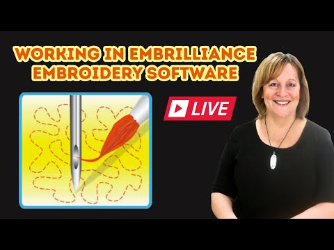 Live - Designing in Embrilliance Embroidery Software