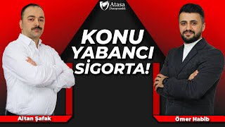 YABANCILARA ÖZEL SAĞLIK SİGORASI (Yabancılara Sigorta 2022)