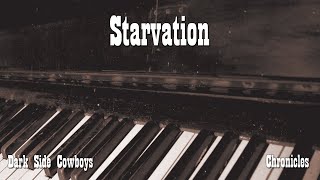 Dark Side Cowboys - Chronicles - Starvation