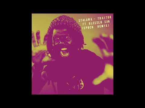 Stalawa - Traitor [Epoch Dubmix]