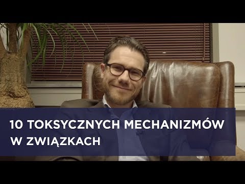 10 toksycznych mechanizmów w związkach – Live #5