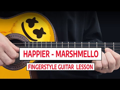 Happier - Marshmello ft. Bastille - Guitar Fingerstyle - FULL LESSON