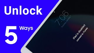 iPad is Disabled Connect to iTunes? - 5 Ways to Unlock iPad... without Passcode