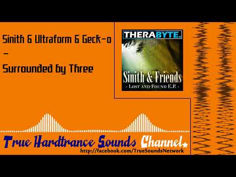 Sinith & Ultraform & Geck-o - Surrounded by Three