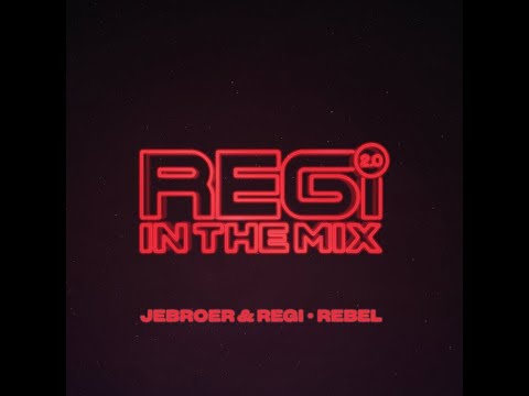 Jebroer x Regi - Rebel