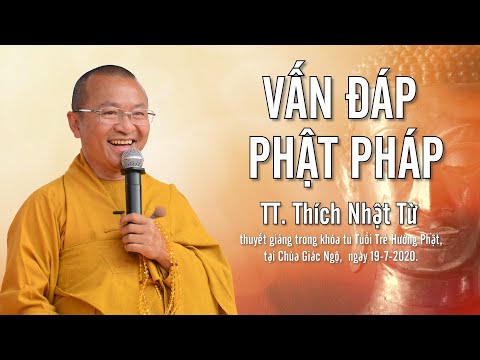 TT. NHẬT TỪ THUYẾT GIẢNG TRONG KHÓA TU &amp;quot;TUỔI TRẺ HƯỜNG PHẬT&amp;quot; TẠI CHÙA GIÁC NGỘ