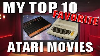 My Top 10 Favorite 80's (and a 90's) Atari Movies!