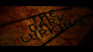 The Dark Lurking (2010) Video