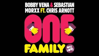 Bobby Vena & Sebastian Morxx Ft. Chris Arnott - One Family (Jungle Jim Remix)