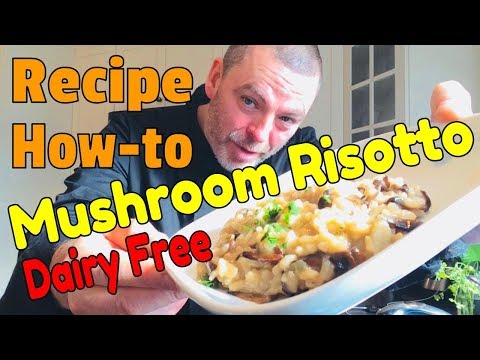 Dairy Free Mushroom Risotto Recipe