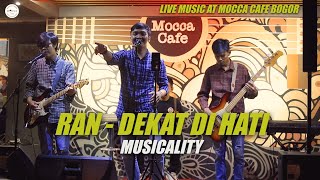 Download lagu RAN - DEKAT DI HATI (COVER) | MUSICALITY | LIVE MUSIC AT MOCCA CAFE N RESTO BOGOR mp3 Download lagu RAN - DEKAT DI HATI (COVER) | MUSICALITY | LIVE MUSIC AT MOCCA CAFE N RESTO BOGOR mp3