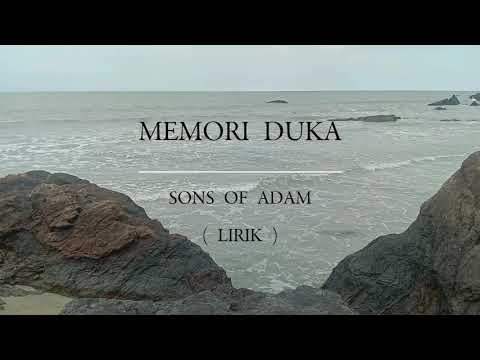 MEMORI DUKA | SONS OF ADAM | LIRIK