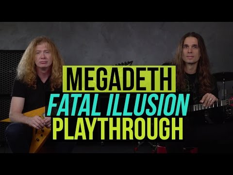 Megadeth - "Fatal Illusion" Playthrough with Dave Mustaine & Kiko Loureiro