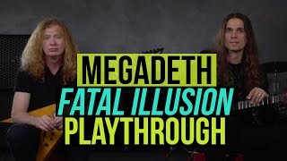 Megadeth - &quot;Fatal Illusion&quot; Playthrough with Dave Mustaine &amp; Kiko Loureiro