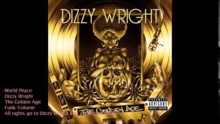 World Peace [Clean] - Dizzy Wright
