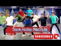Tera Hoke Nachda Phira Dance Fitness