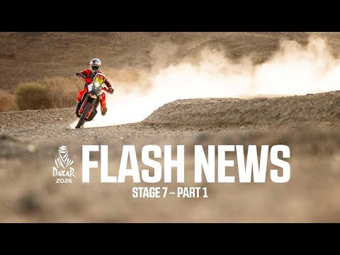 Dakar 2026 - Stage 7 - The Flash - Part 1