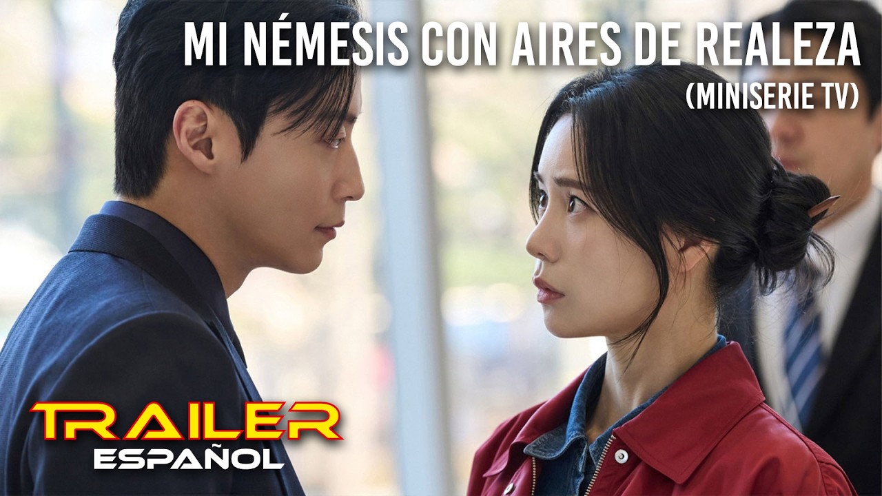 Trailer de Mi némesis con aires de realeza