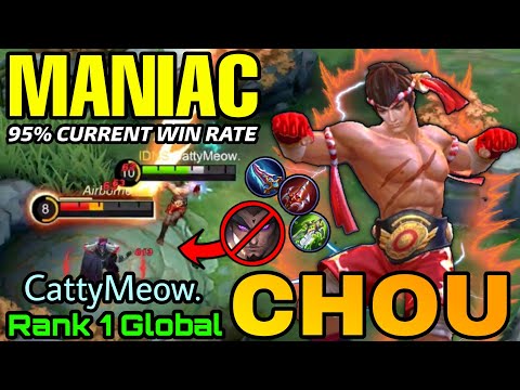 MANIAC!! Chou 95% Current Win Rate!! - Top 1 Global Chou by CattyMeow. - MLBB