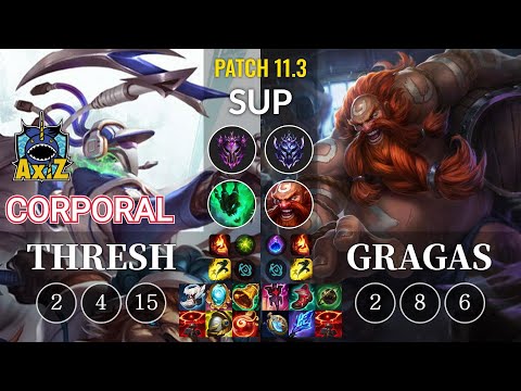 AXIZ Corporal Thresh vs Gragas Sup - KR Patch 11.3