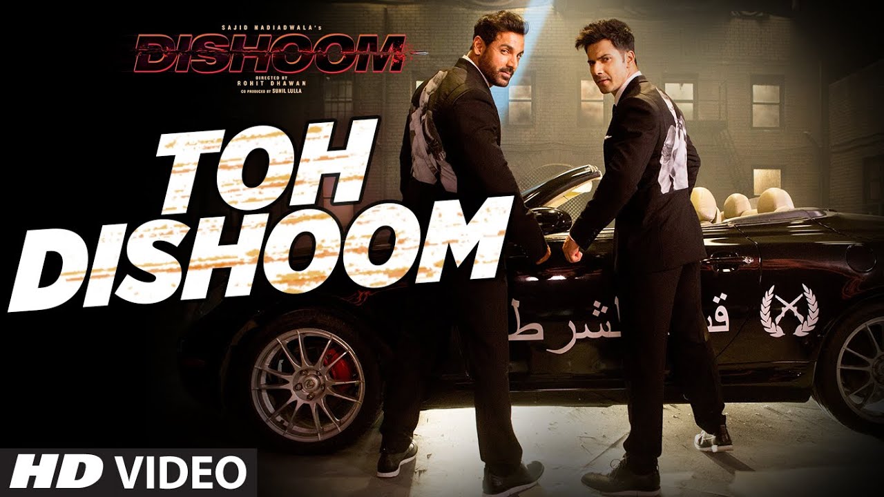 Toh Dishoom Lyrics  | Dishoom | Akshaye Khanna, Jacqueline Fernandez, John Abraham, Varun Dhawan | Raftaar, Shahid Mallya | Pritam