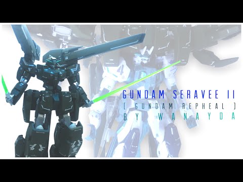 Seravee gundam , Raphael gundam HG 1/144 bandai Custom By wanayda part two
