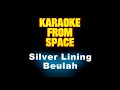 Beulah • Silver Lining • [Karaoke] [Instrumental Lyrics]